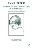 Normality and Pathology in Childhood: Assessments of Development