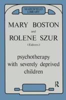 Psychotherapy With Severely Deprived Children