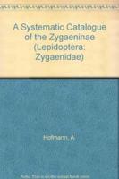 A Systematic Catalogue of the Zygaeninae (Lepidoptera: Zygaenidae)