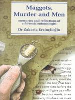 Maggots, Murder and Men