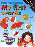 Fun to Learn Sticker Books: My First Words