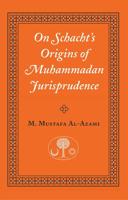 On Schacht's Origins of Muhammadan Jurisprudence