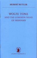 Wolfe Tone and the Common Name of Irishman
