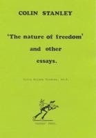 Nature of Freedom and Other Essays