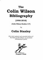 The Colin Wilson Bibliography [1956-2010]
