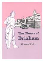 The Ghosts of Brixham