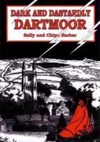 Dark and Dastardly Dartmoor