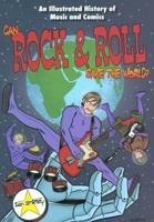 Can Rock & Roll Save the World?