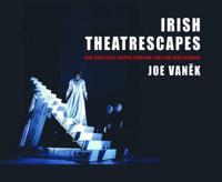 Irish Theatrescapes