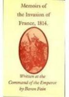 Memoirs of the Invasion of France, 1814