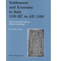 Settlement and Economy in Italy, 1500 BC - AD 1500
