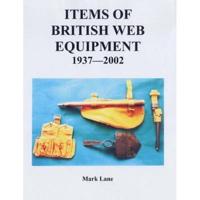 Items of British Web Equipment, 1937-2002
