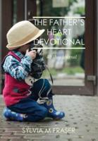 The Father's Heart Devotional 40 Day Journal