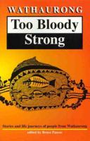 Wathaurong: Too Bloody Strong