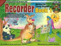 Progressive Recorder Method for Young Beginners -- Book 1