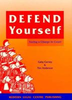 Defend Yourself: Facing a Charge in Court