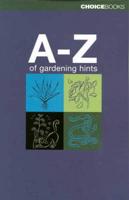 A-Z of Gardening Hints