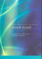 Medical Responses to Adults Who Have Experienced Sexual Assault
