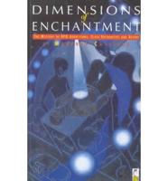 Dimensions of Enchantment