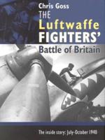 The Luftwaffe Fighters' Battle of Britain
