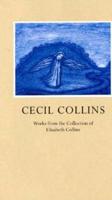 Cecil Collins: Work from the Collection of Elizabeth Collins