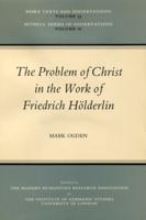 The Problem of Christ in the Work of Friedrich Hölderlin