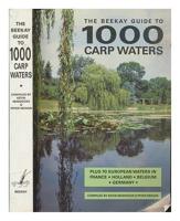 The Beekay Guide to 1000 Carp Waters