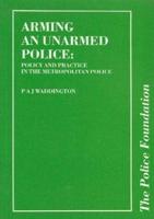 Arming an Unarmed Police