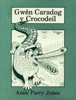 Gwên Caradog Y Crocodeil