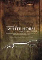 Uffington White Horse and Its Landscape