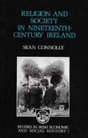 Religion and Society in Nineteenth Century Ireland