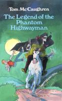 Legend Of The Phantom Highwayman
