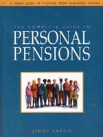The Complete Guide to Personal Pensions