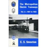 The Metropolitan Electric Tramways. Vol.2 1921 to 1933