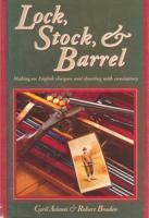 Lock, Stock and Barrel