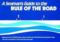 A Seaman's Guide to the Rule of the Road