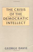 The Crisis of the Democratic Intellect