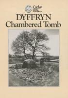 Dyffryn Chambered Tomb
