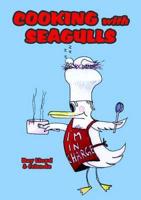 Cooking With Seagulls