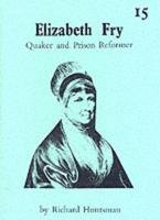 Elizabeth Fry, 1780-1845