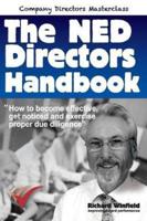 The NED Directors Handbook: How to become effective, get noticed and exercise proper due diligence