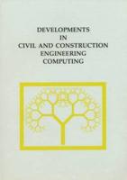 Developments in Civil and Construction Engineering Computing