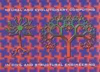 Neural Networks and Combinatorial Optimization in Civil and Structural Engineering