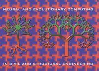 Developments in Neural Networks and Evolutionary Computing for Civil and Structural Engineering