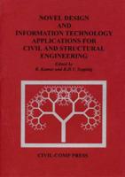 Novel Design and Information Technology Applications for Civil and Structural Engineering