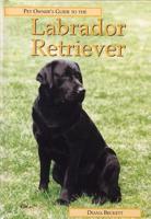 Pet Owner's Guide to the Labrador Retriever