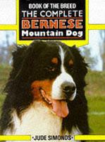 The Complete Bernese Mountain Dog