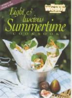 Light and Luscious Summertime Cookbook