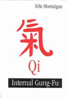 Internal Gung-Fu Qi