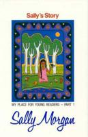 Sally's Story. "My Place" for Young Readers - Part 1